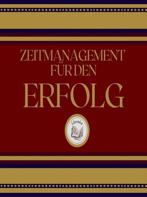cover image of Zeitmanagement Für Den Erfolg